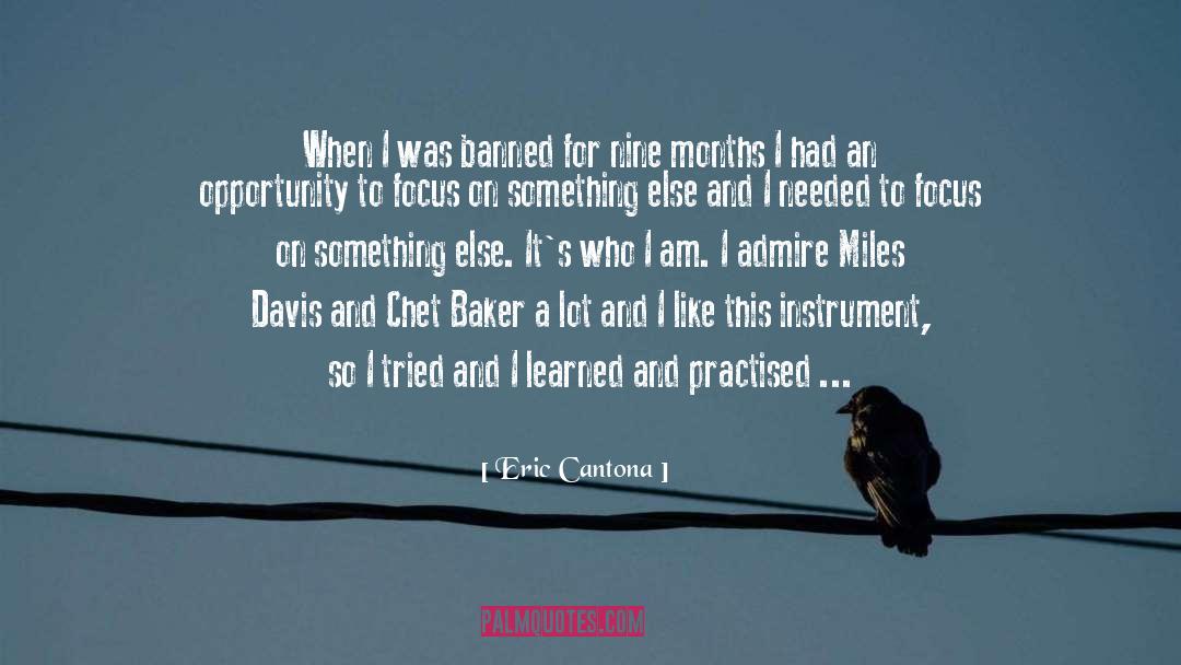 Chaloner Baker quotes by Eric Cantona