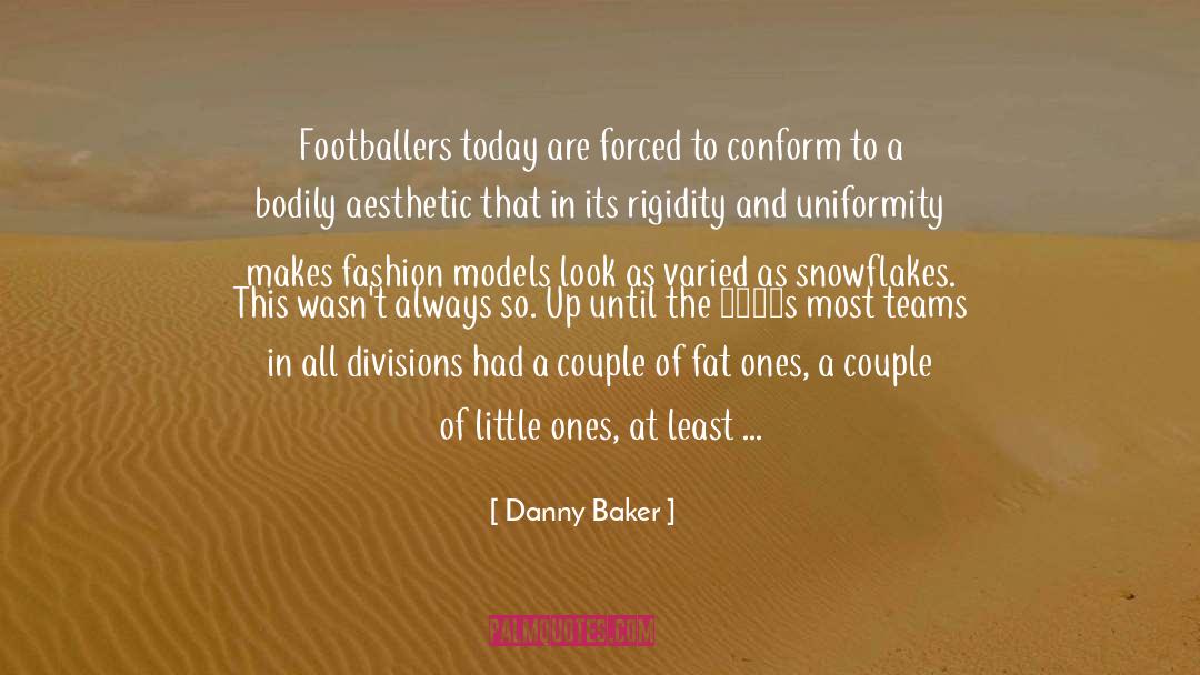 Chaloner Baker quotes by Danny Baker