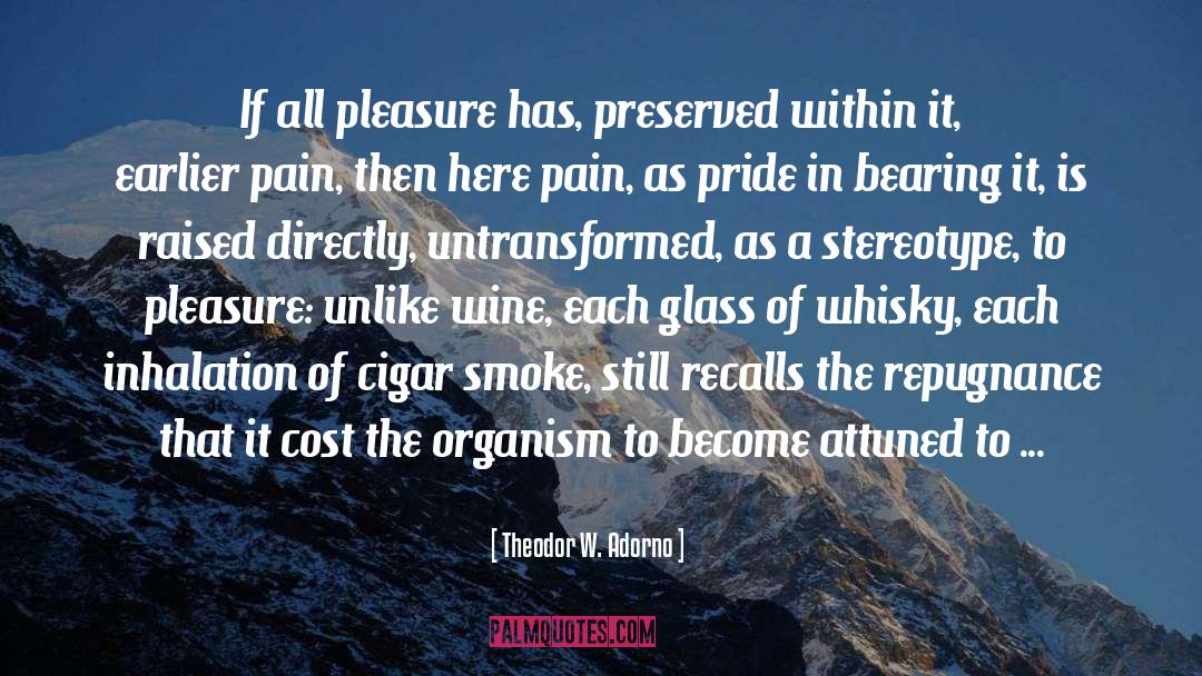 Chaloners Cigar quotes by Theodor W. Adorno