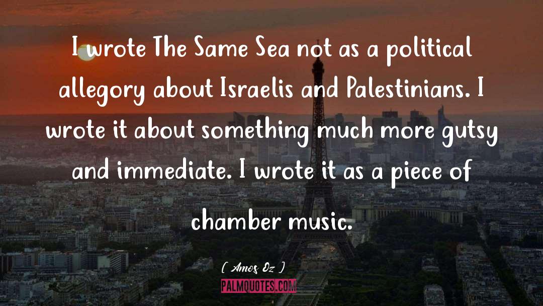 Chamber Music quotes by Amos Oz