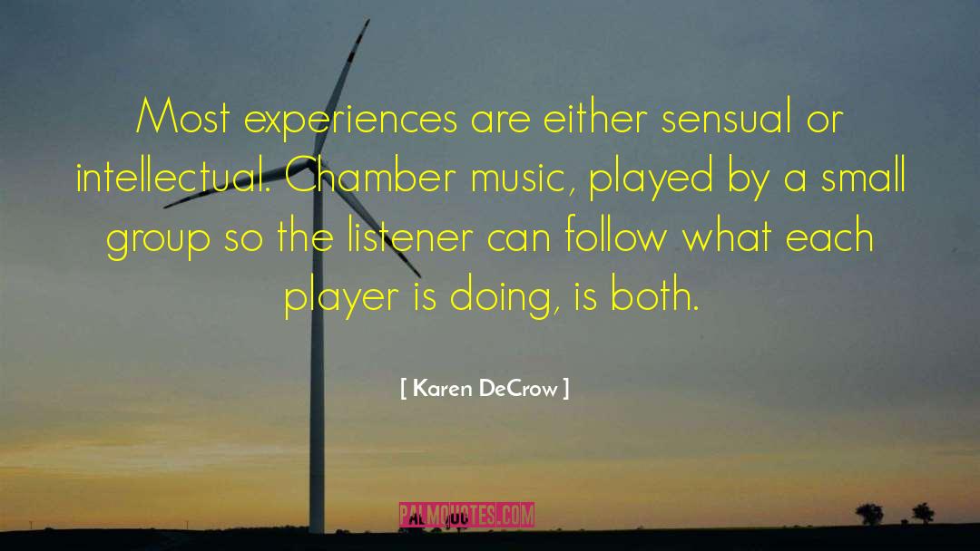 Chamber Music quotes by Karen DeCrow