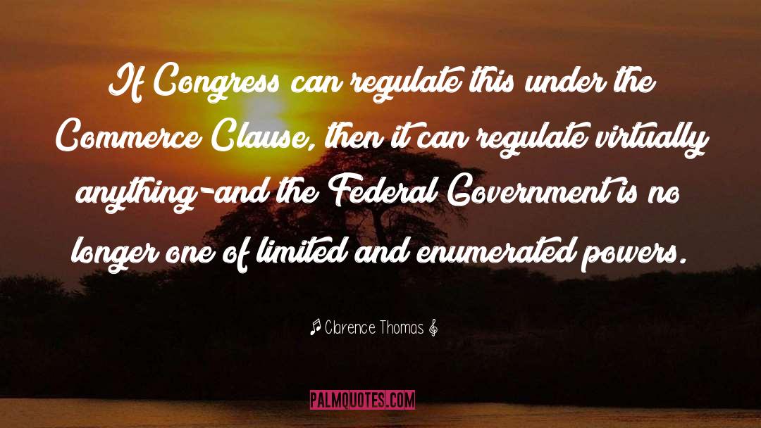 Chamber Of Commerce quotes by Clarence Thomas