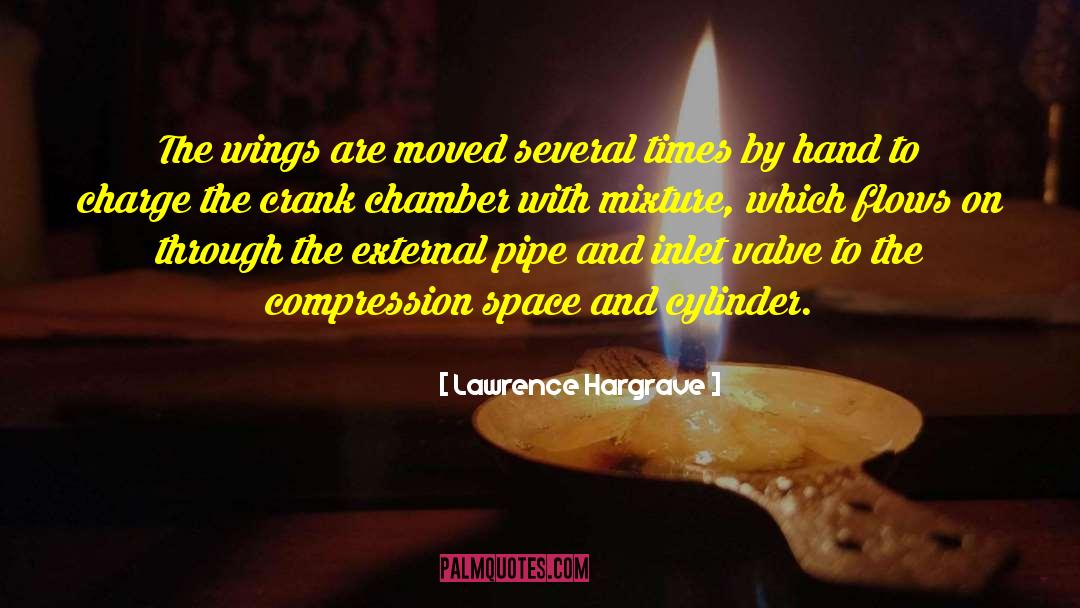 Chamber quotes by Lawrence Hargrave