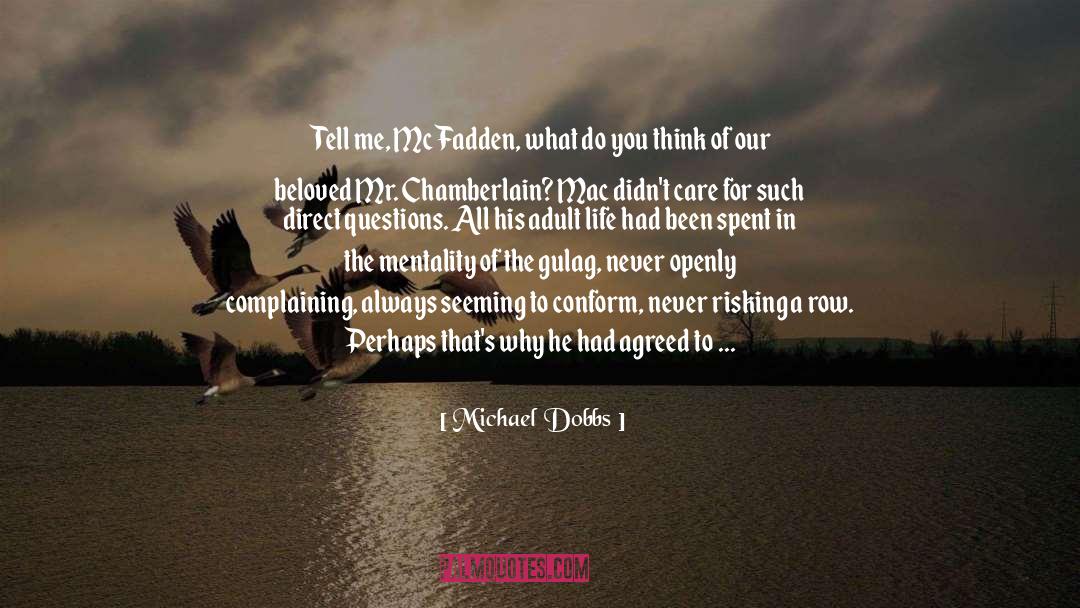 Chamberlain quotes by Michael Dobbs