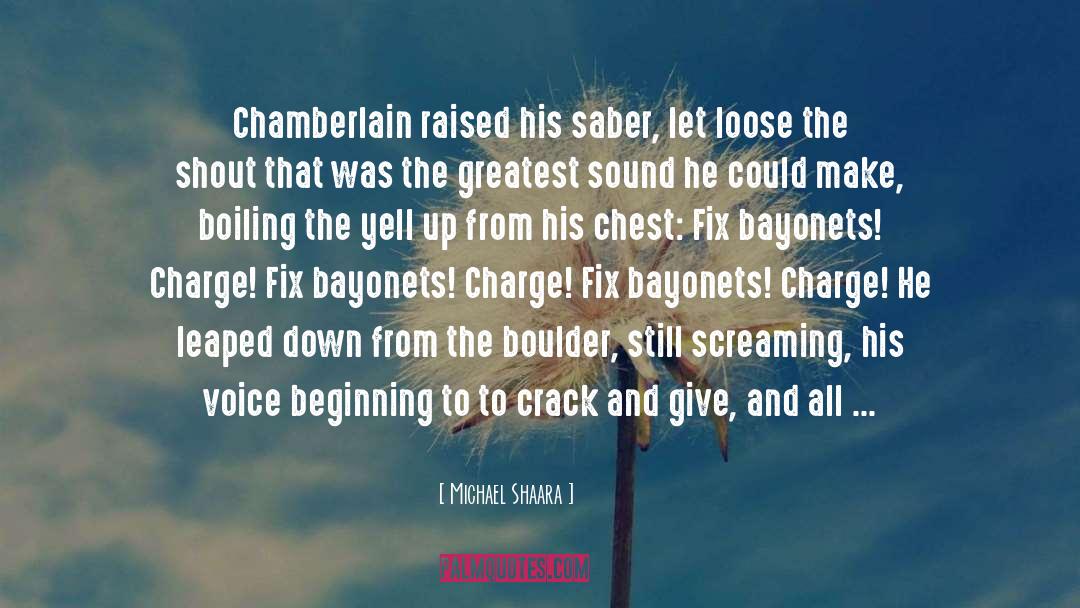 Chamberlain quotes by Michael Shaara