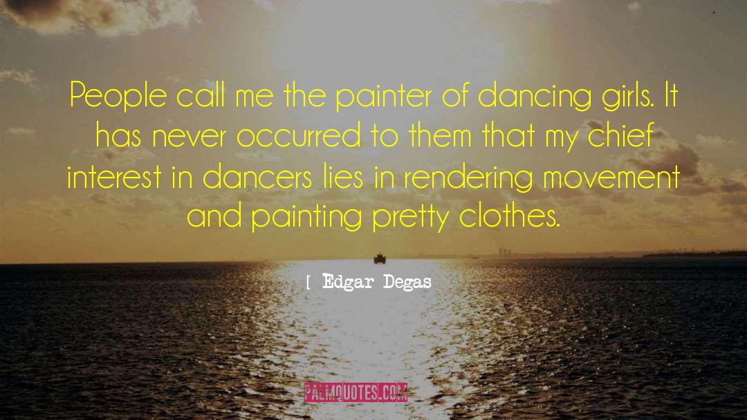 Chambermaids Painting quotes by Edgar Degas