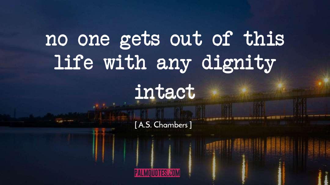 Chambers quotes by A.S. Chambers