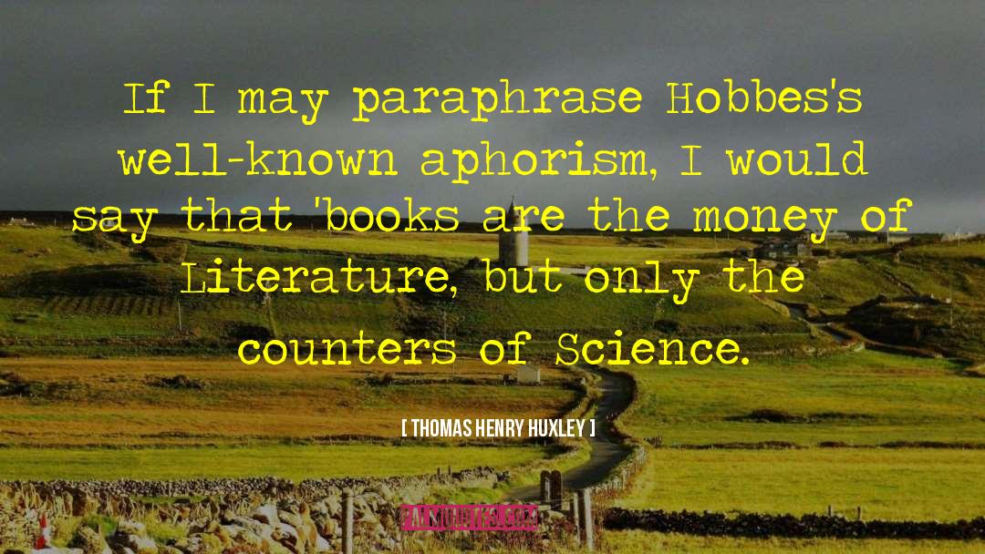 Chamblin Books quotes by Thomas Henry Huxley