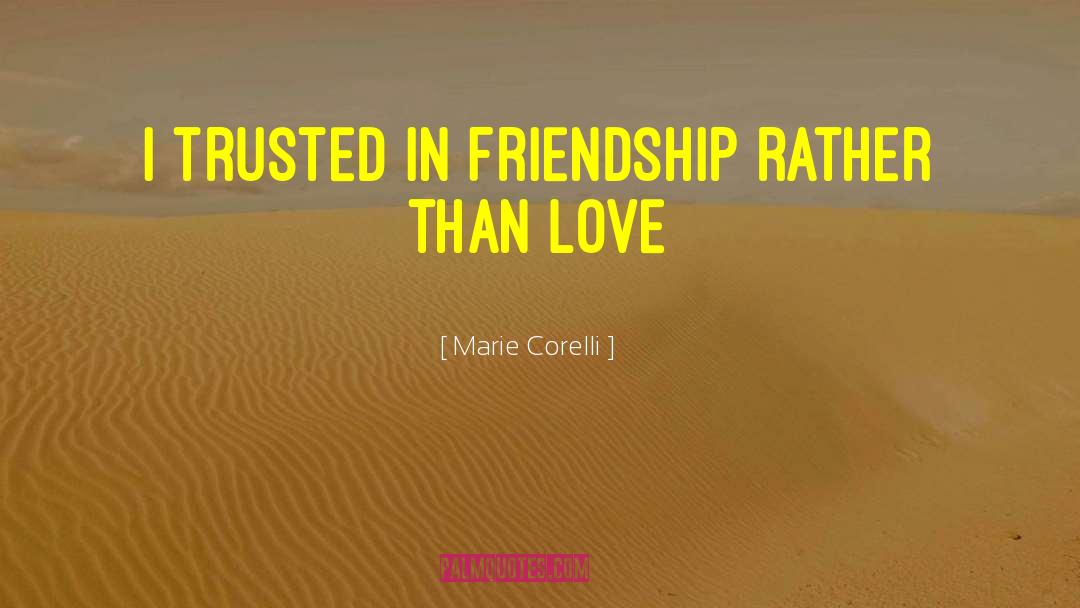 Chameleon Friendship quotes by Marie Corelli