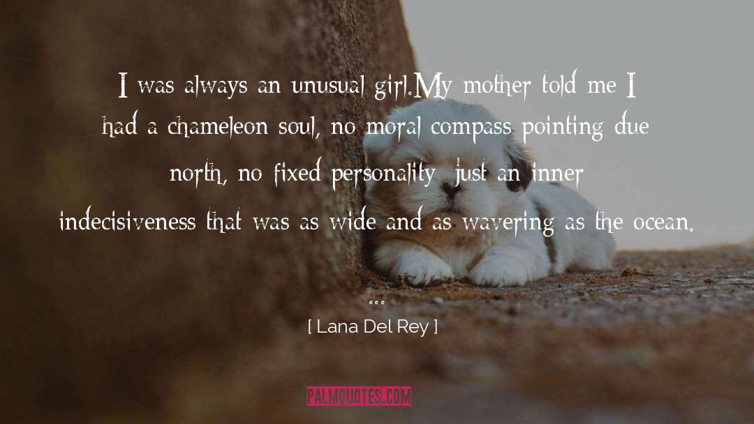 Chameleon quotes by Lana Del Rey