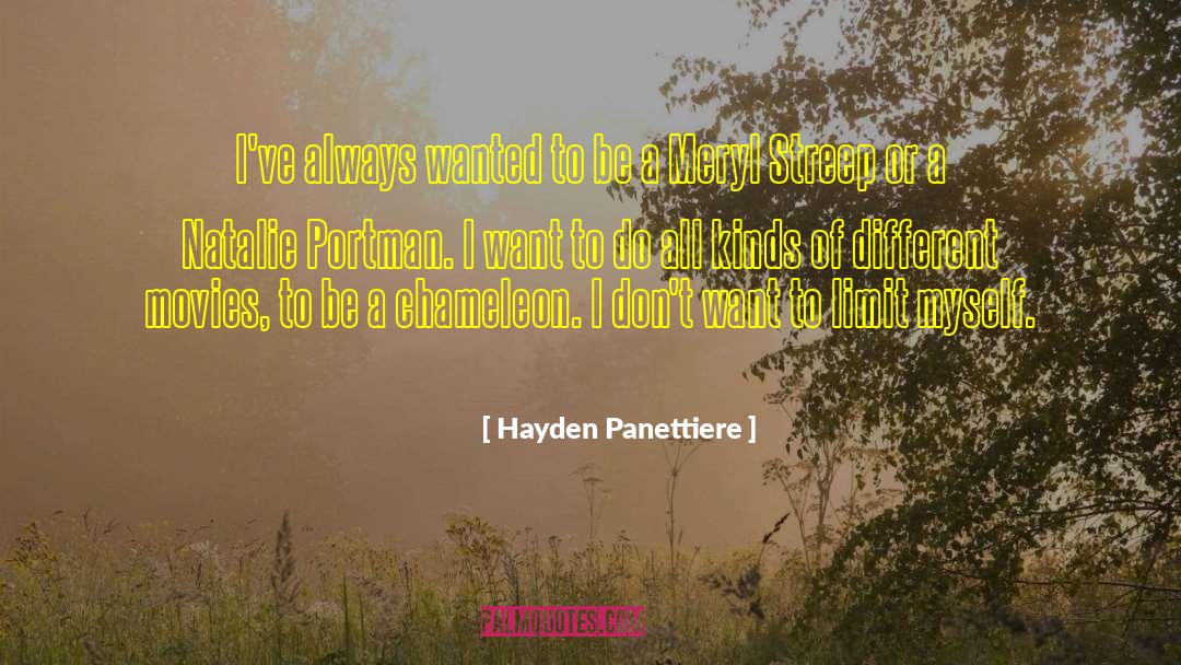 Chameleon quotes by Hayden Panettiere