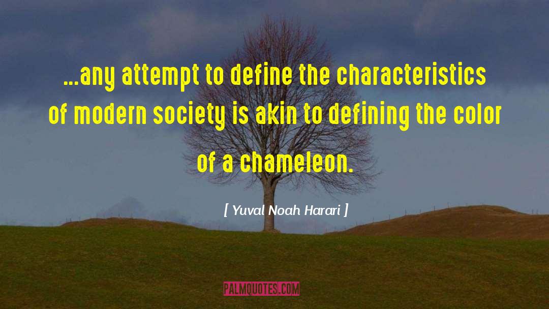 Chameleon quotes by Yuval Noah Harari