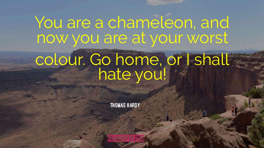 Chameleon quotes by Thomas Hardy