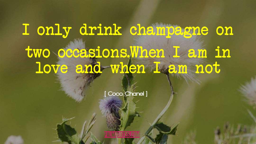 Champagne Drinking quotes by Coco Chanel