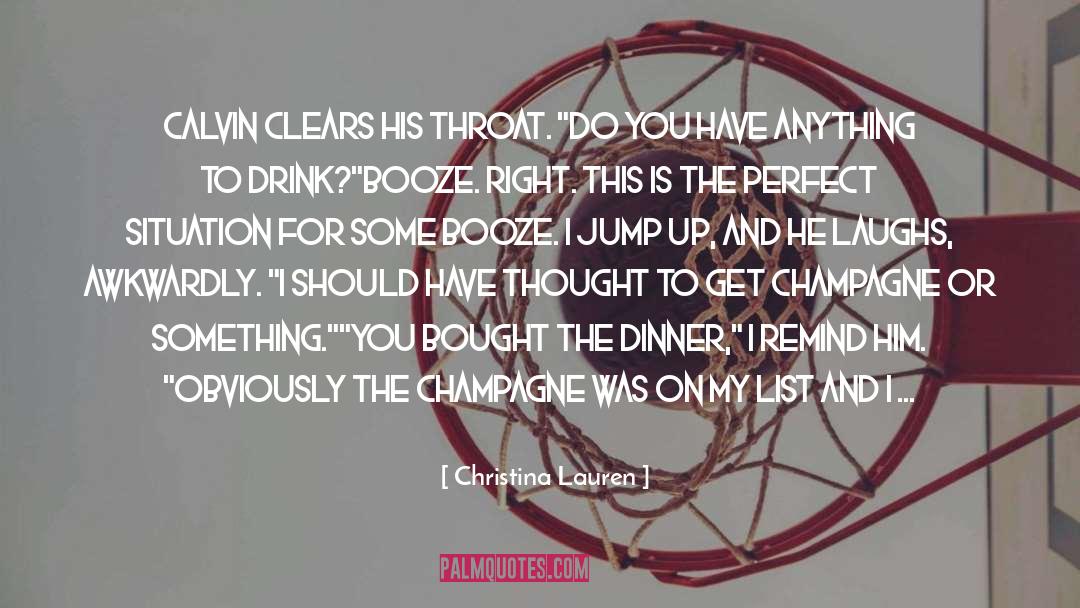 Champagne Drinking quotes by Christina Lauren