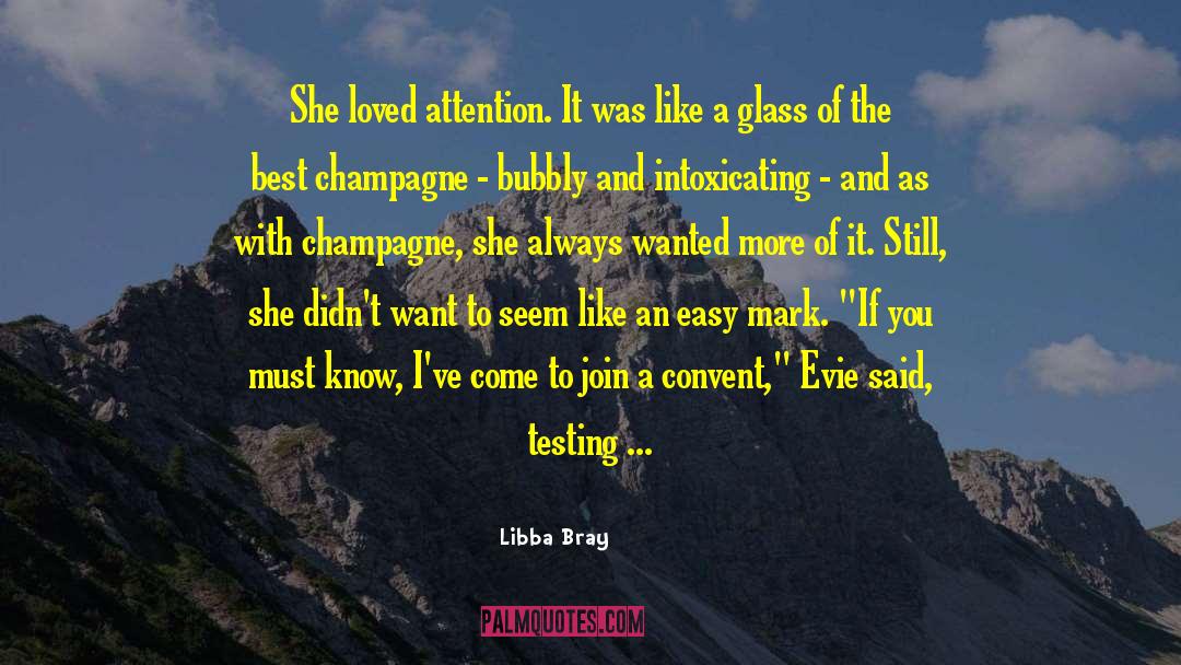Champagne Drinking quotes by Libba Bray