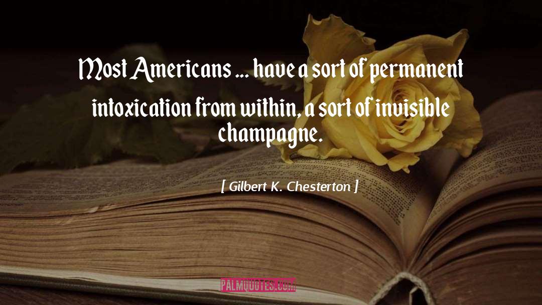 Champagne Happiness quotes by Gilbert K. Chesterton