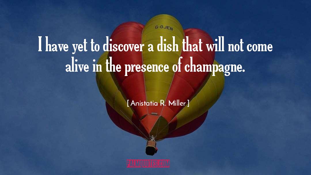 Champagne quotes by Anistatia R. Miller