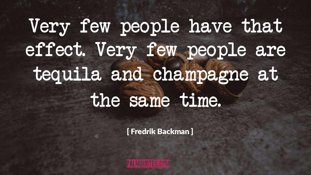 Champagne quotes by Fredrik Backman