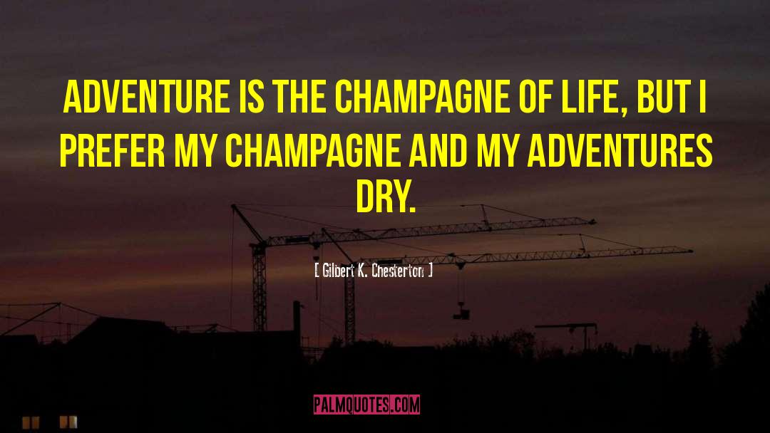 Champagne quotes by Gilbert K. Chesterton