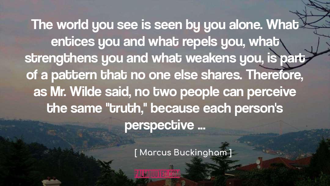 Champeau And Wilde quotes by Marcus Buckingham