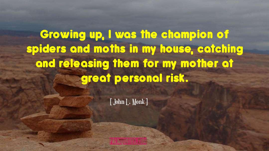 Champion quotes by John L. Monk