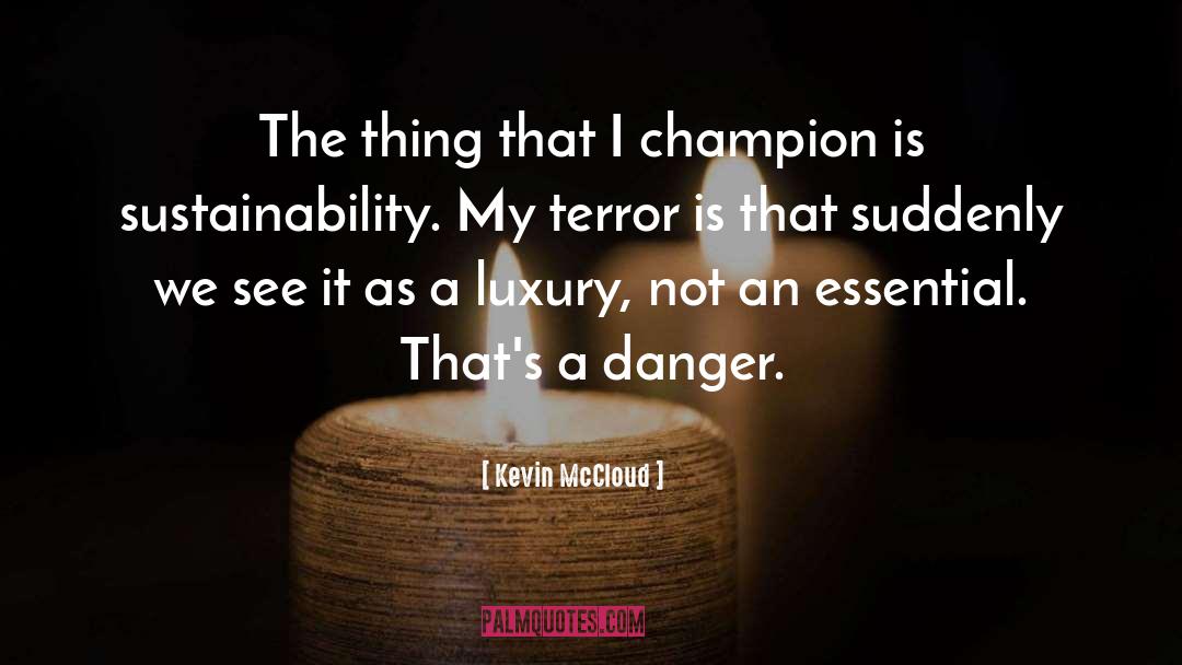 Champion quotes by Kevin McCloud