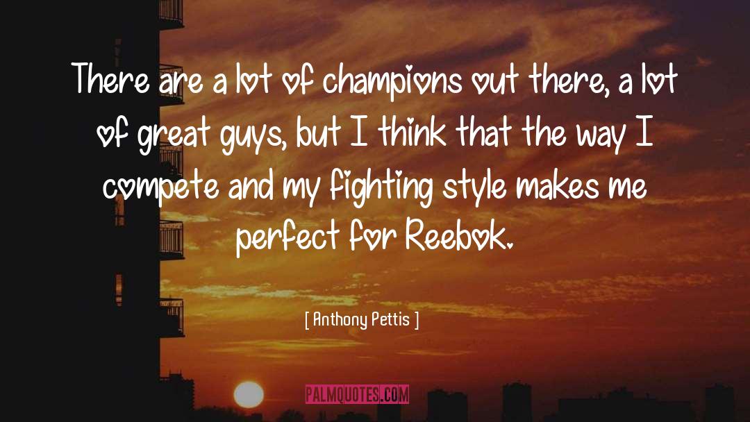 Champions quotes by Anthony Pettis