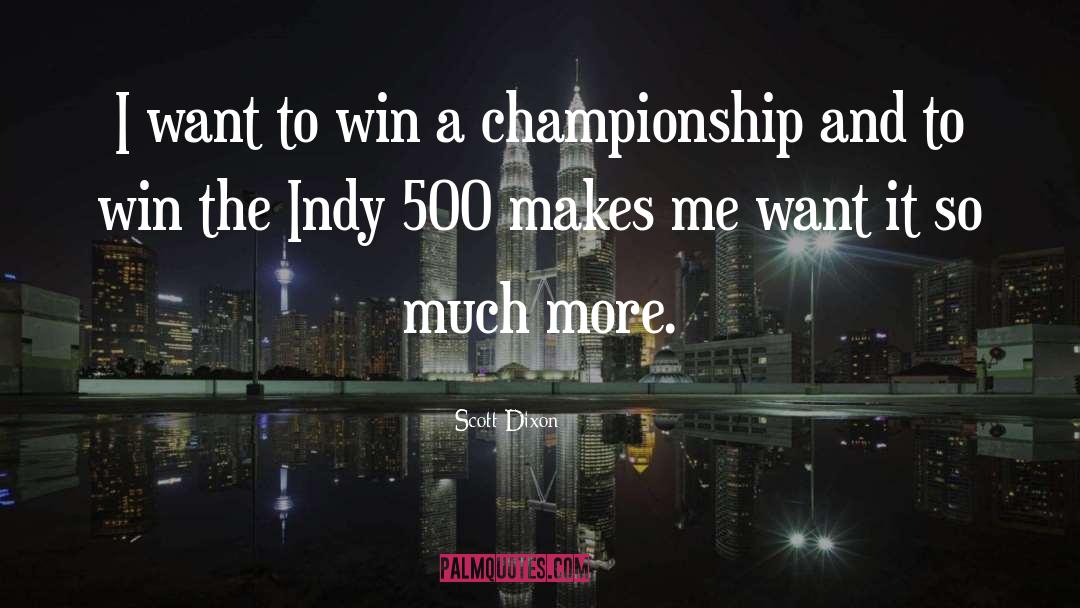 Championship quotes by Scott Dixon