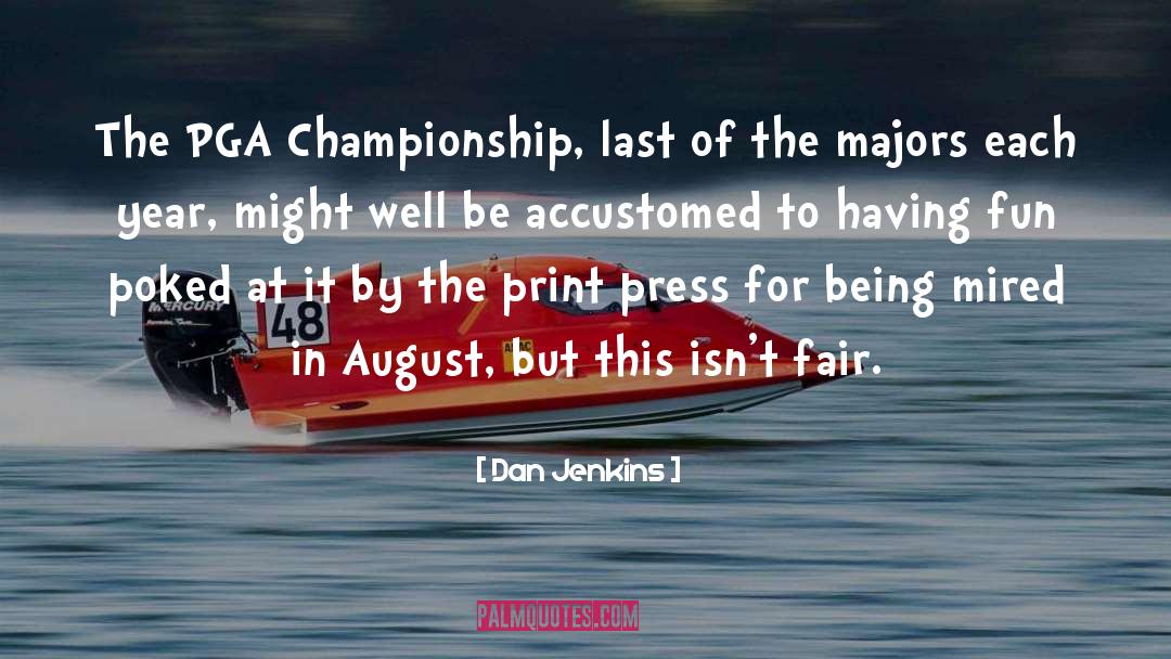 Championship quotes by Dan Jenkins