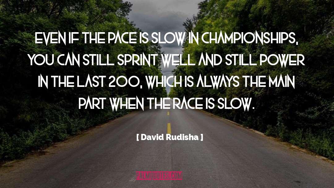 Championship quotes by David Rudisha