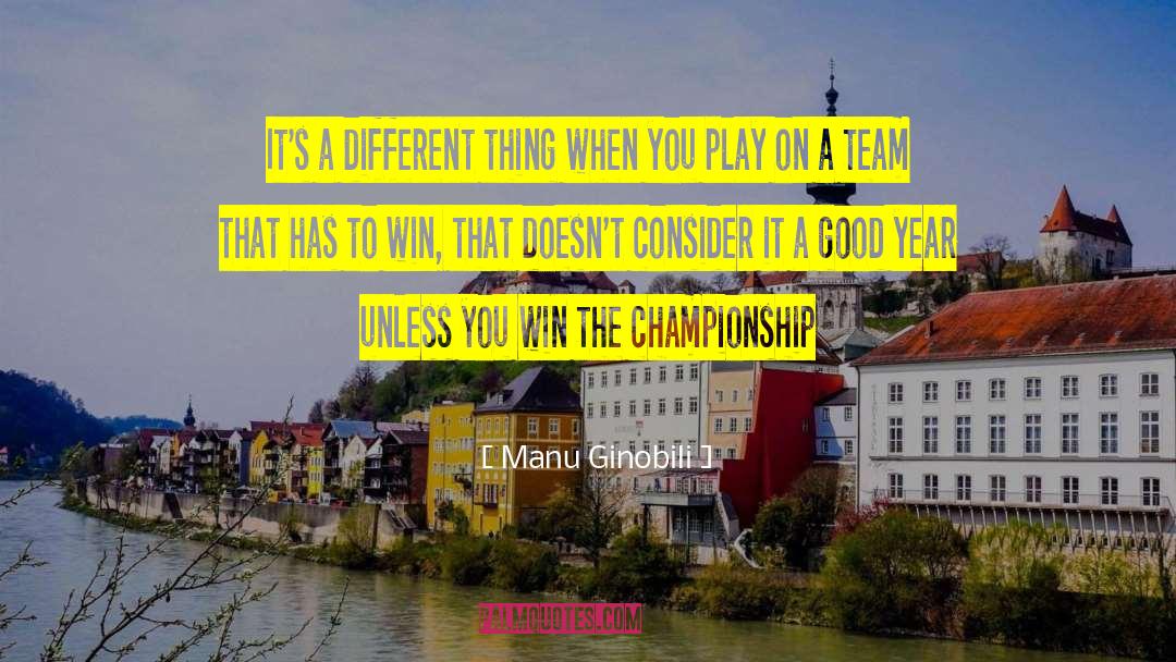 Championship quotes by Manu Ginobili