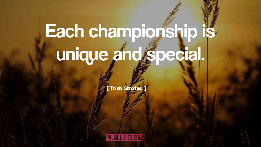 Championship quotes by Trish Stratus