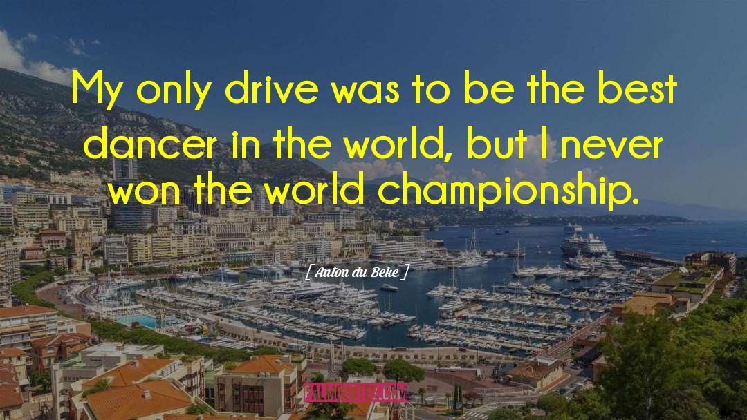 Championship quotes by Anton Du Beke