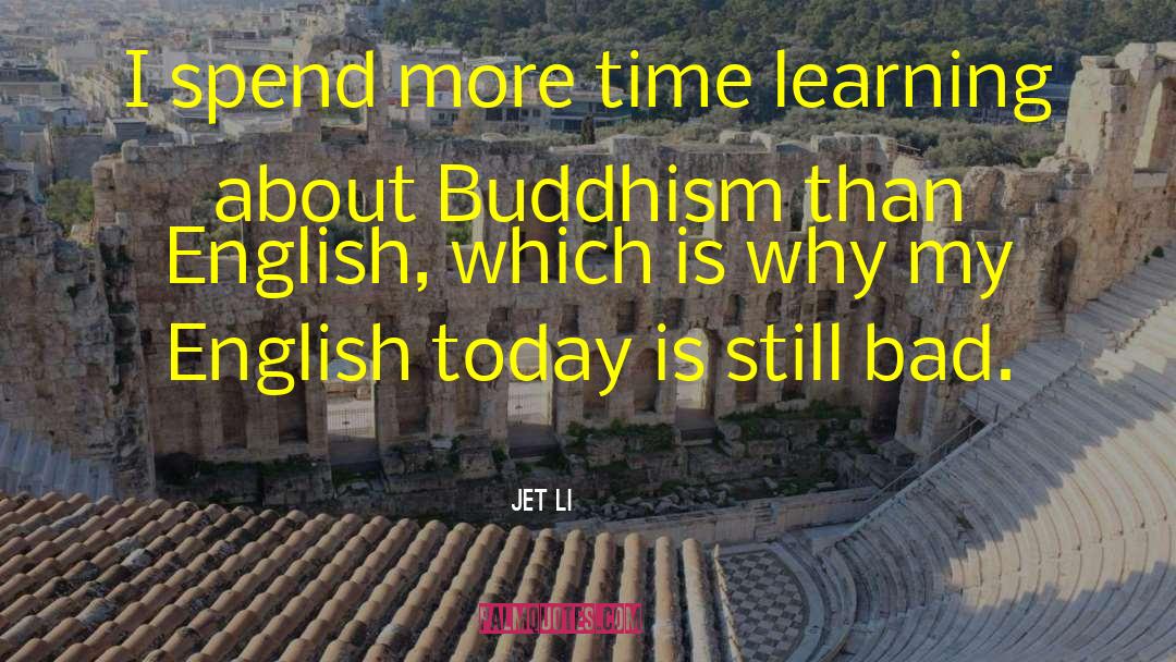 Chan Buddhism quotes by Jet Li