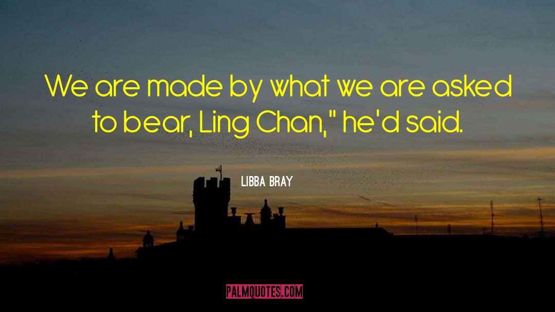 Chan quotes by Libba Bray