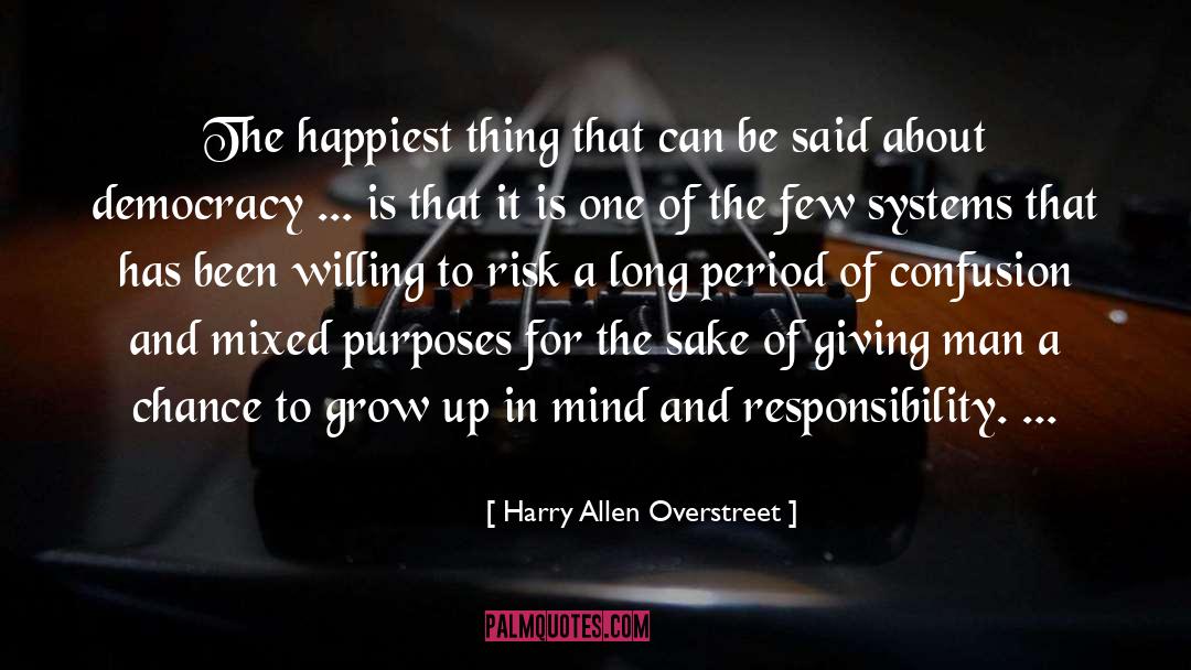 Chance And Fortune quotes by Harry Allen Overstreet