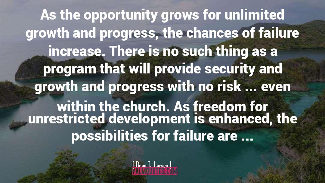 Chance And Risk quotes by Dean L. Larsen