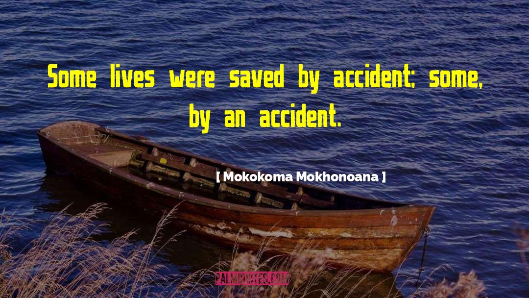 Chance Escape quotes by Mokokoma Mokhonoana