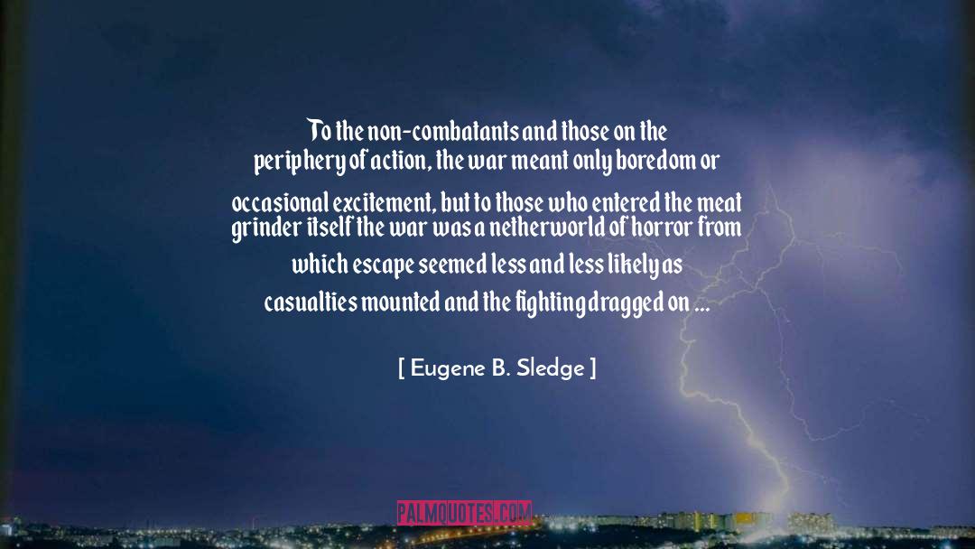 Chance Escape quotes by Eugene B. Sledge