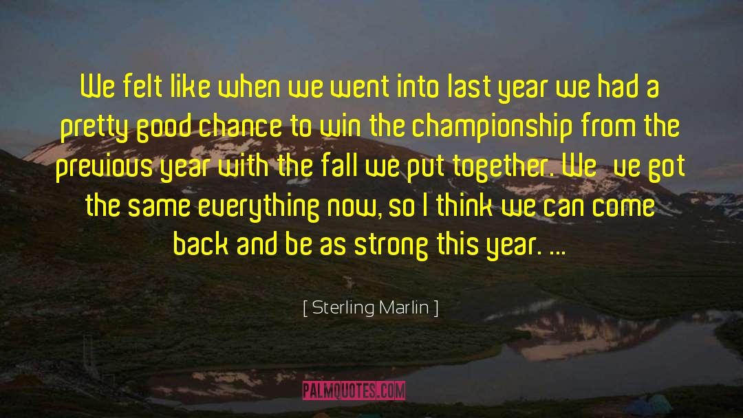 Chance Meeting quotes by Sterling Marlin