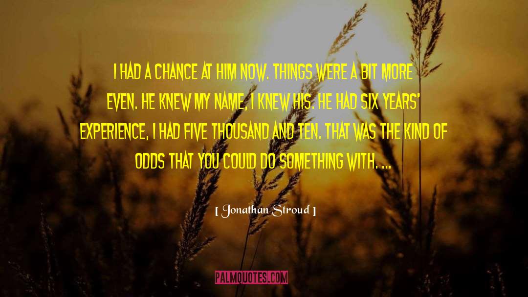 Chance Meeting quotes by Jonathan Stroud