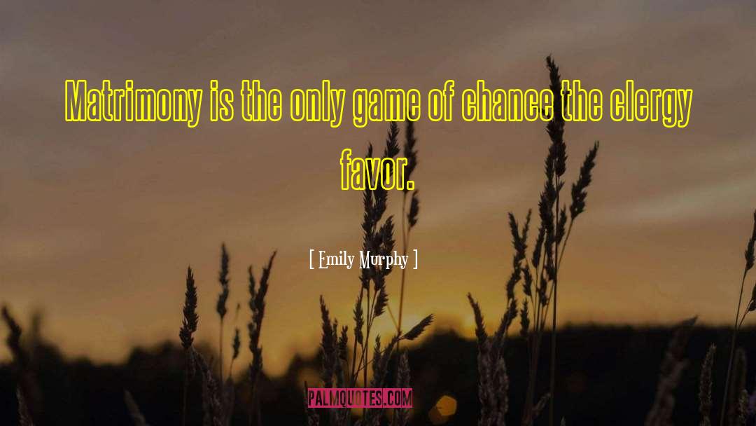 Chance Of Living quotes by Emily Murphy