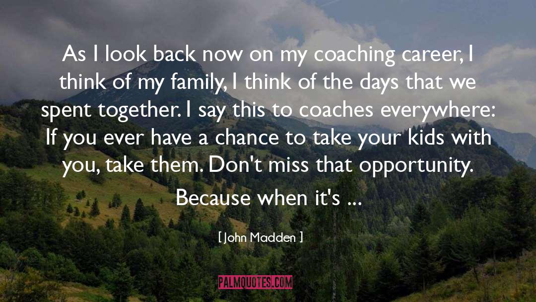Chance quotes by John Madden