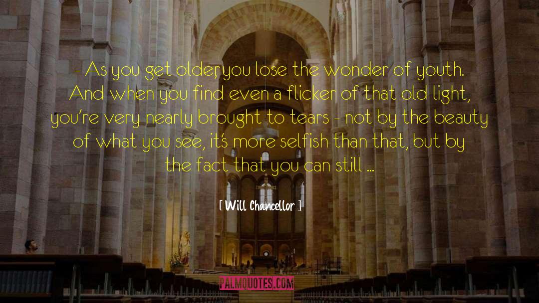 Chancellor quotes by Will Chancellor