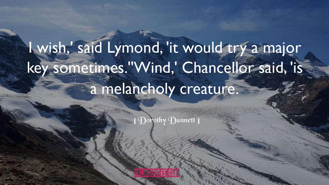 Chancellor quotes by Dorothy Dunnett