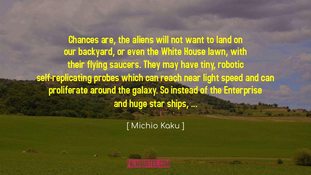 Chances Are quotes by Michio Kaku