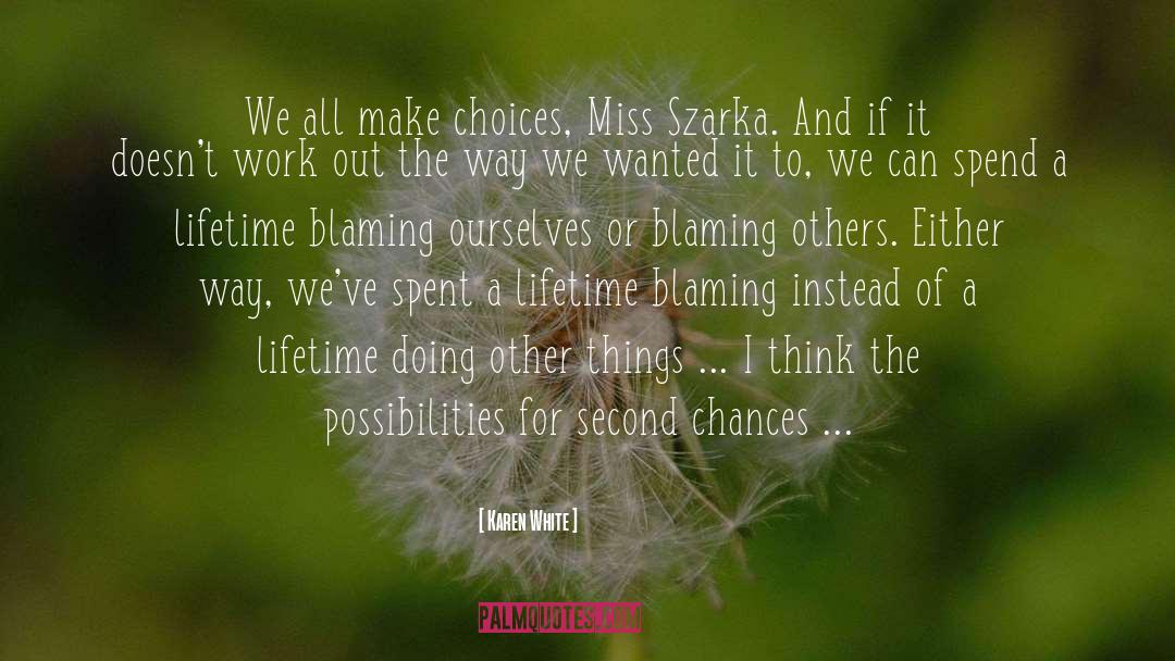 Chances Are quotes by Karen White