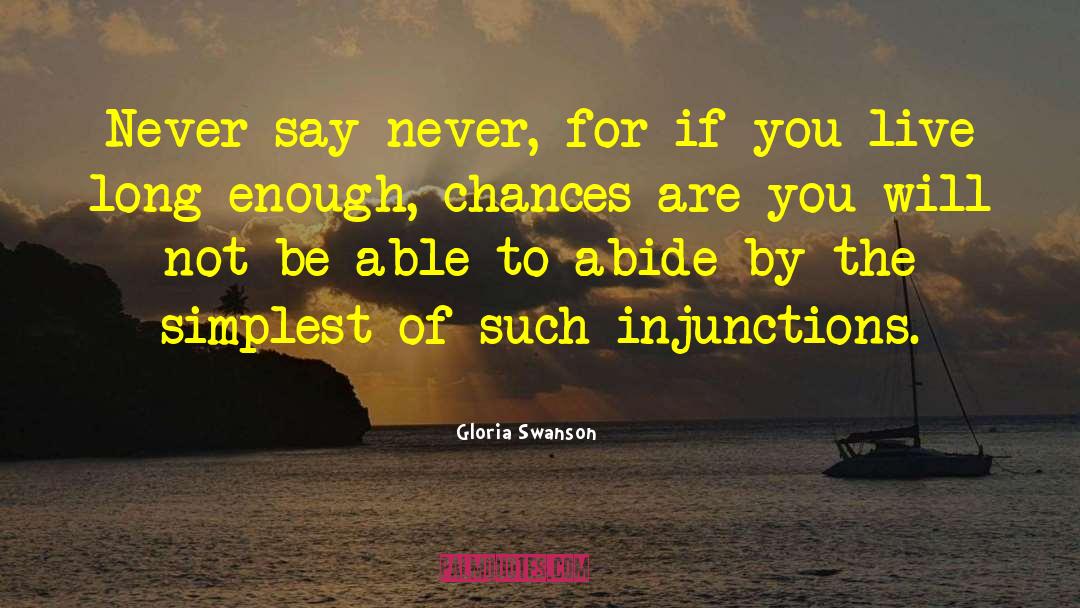 Chances Are quotes by Gloria Swanson