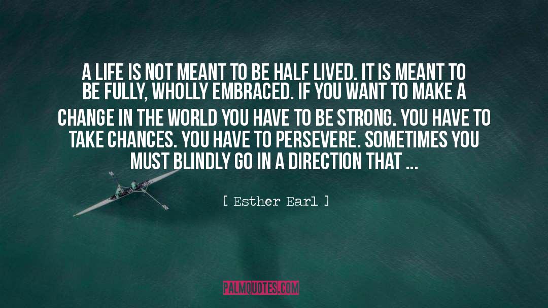 Chances quotes by Esther Earl